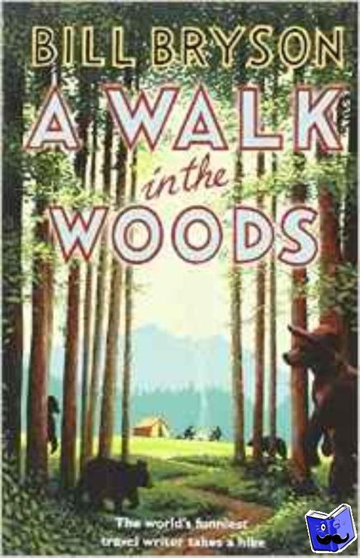 Bryson, Bill - A Walk In The Woods