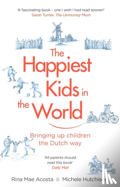 Acosta, Rina Mae, Hutchison, Michele - The Happiest Kids in the World