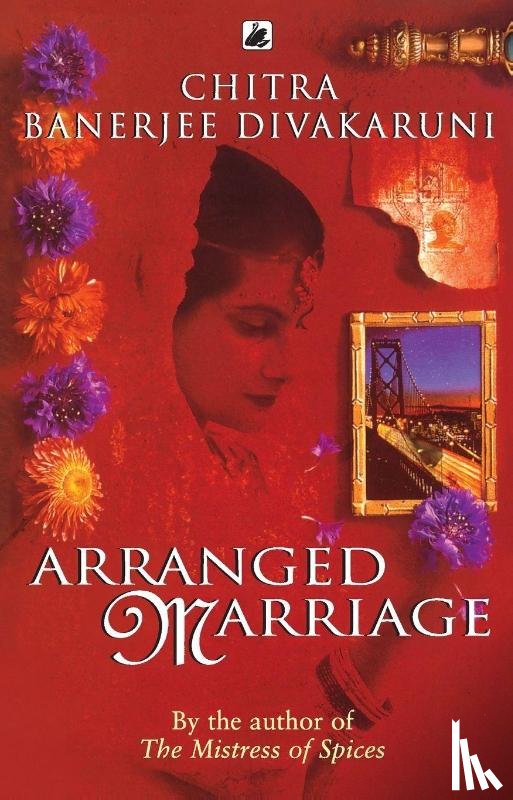 Divakaruni, Chitra - Arranged Marriage