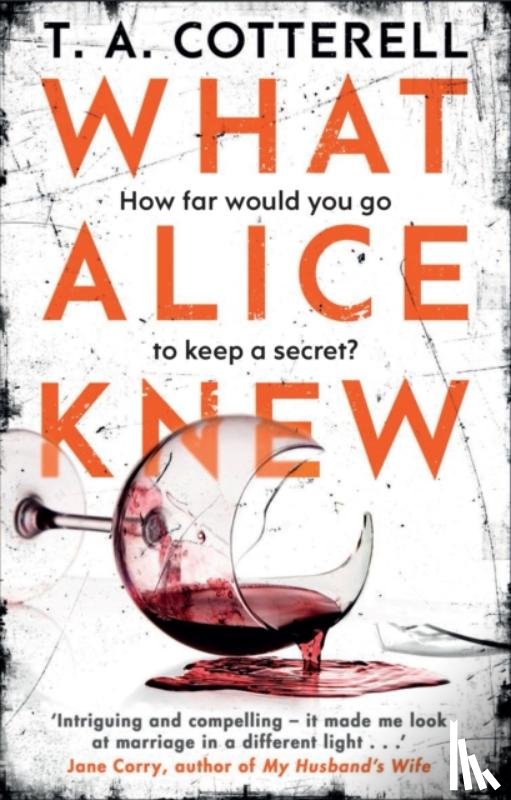 Cotterell, TA - What Alice Knew