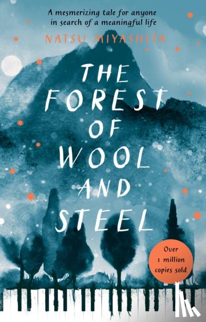 Miyashita, Natsu, Gabriel, Philip - The Forest of Wool and Steel