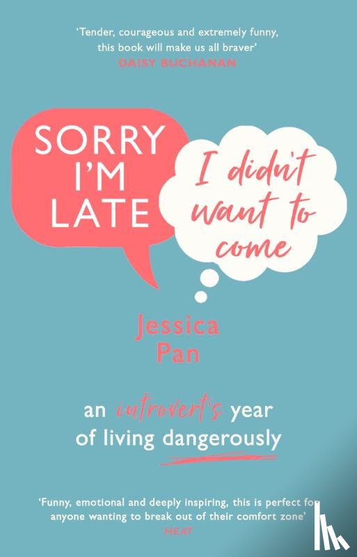 Pan, Jessica - Sorry I'm Late, I Didn't Want to Come