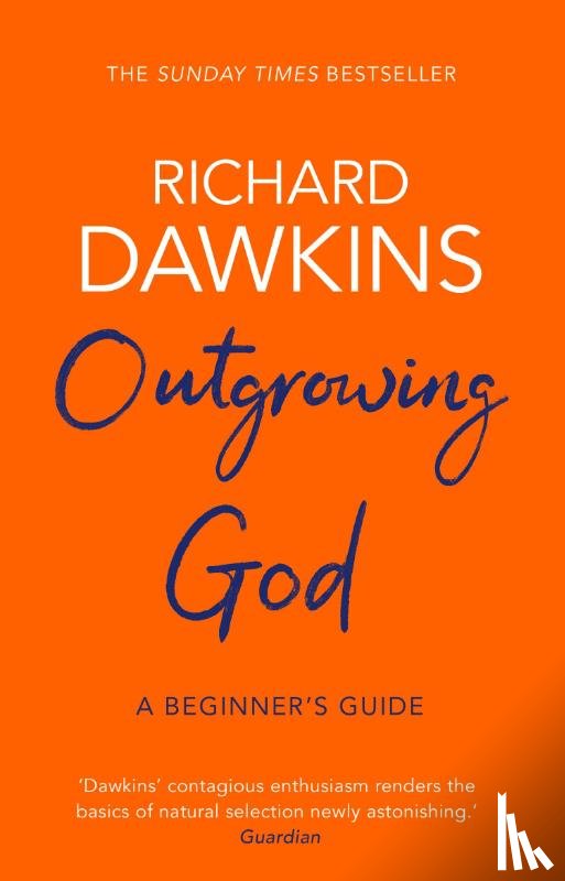 Richard (Oxford University) Dawkins - Outgrowing God