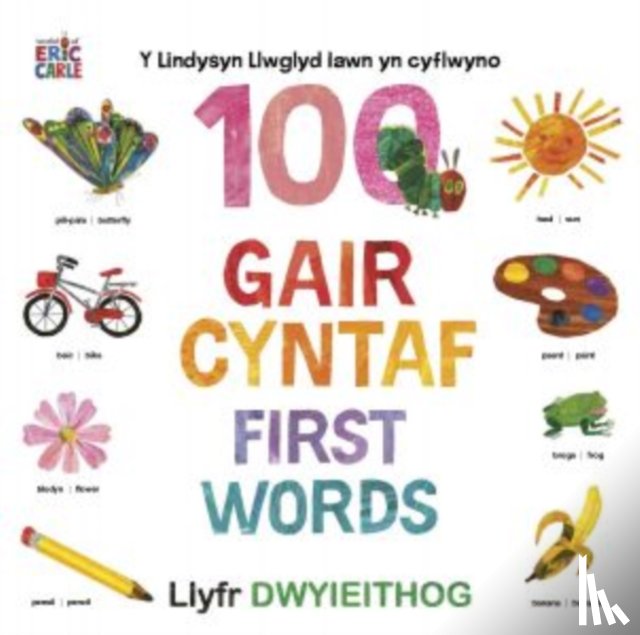 Wen, Dref - Y Lindysyn Llwglyd Iawn yn cyflwyno 100 Gair Cyntaf (First Words)