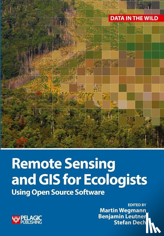  - Remote Sensing and GIS for Ecologists