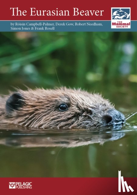 Campbell-Palmer, Roisin, Gow, Derek, Needham, Robert, Jones, Simon - The Eurasian Beaver
