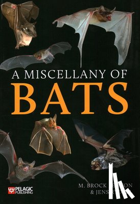 Fenton, M. Brock, Rydell, Jens - A Miscellany of Bats