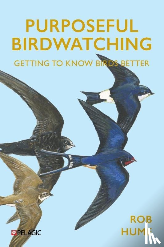 Hume, Rob - Purposeful Birdwatching