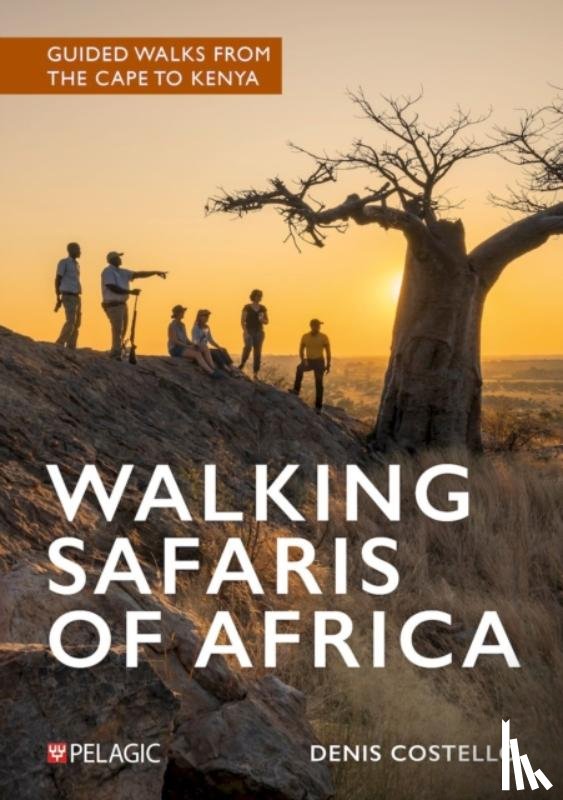 Costello, Denis - Walking Safaris of Africa