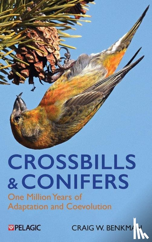 Benkman, Craig - Crossbills and Conifers