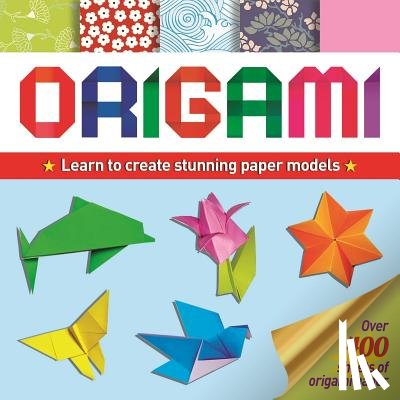 Webster, Belinda - Origami: Learn to Create Stunning Paper Models