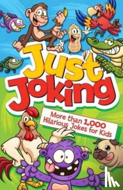 Arcturus Publishing - Just Joking: More Than 1,000 Hilarious Jokes for Kids