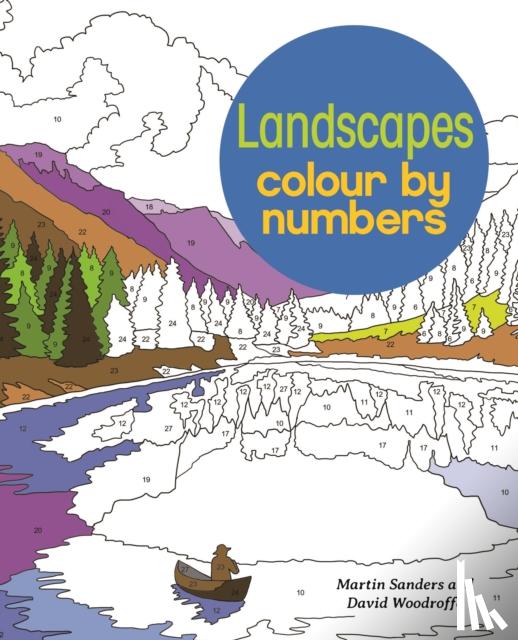 Woodroffe, David, Sanders, Martin (Illustrator) - Landscapes Colour by Numbers