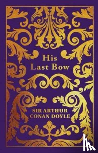 Conan Doyle, Sir Arthur - His Last Bow
