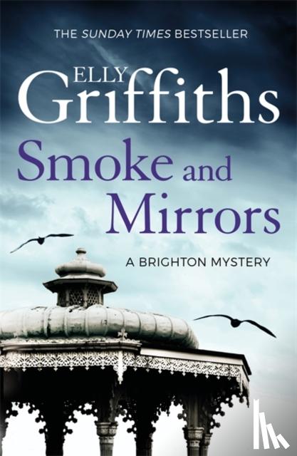 Griffiths, Elly - Griffiths, E: Smoke and Mirrors