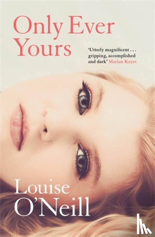 O'Neill, Louise - Only Ever Yours
