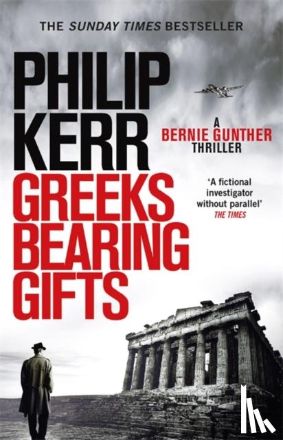 Kerr, Philip - Greeks Bearing Gifts