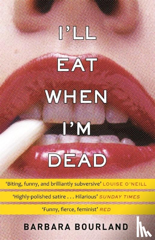 Bourland, Barbara - I'll Eat When I'm Dead