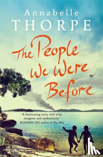 Thorpe, Annabelle - The People We Were Before
