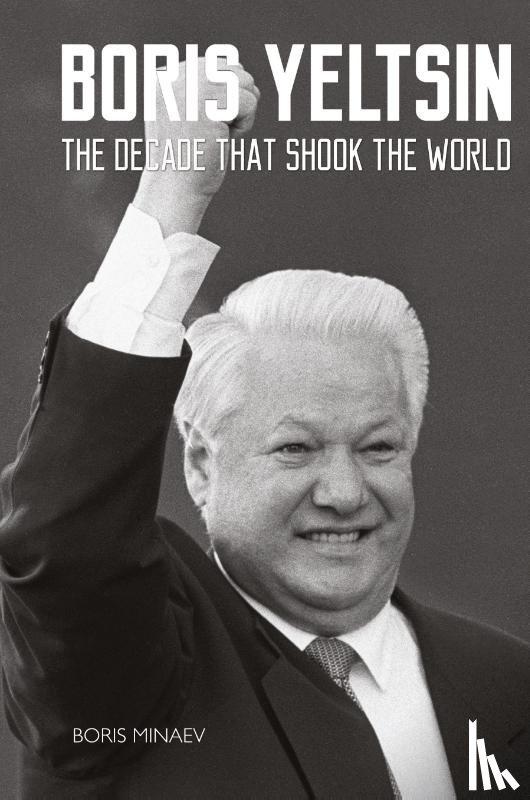 Minaev, Boris - Boris Yeltsin