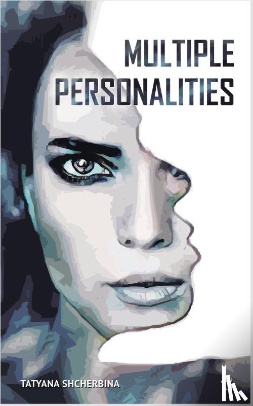 Shcherbina, Tatyana - Multiple Personalities