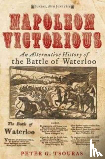 Tsouras, Peter G. - Napoleon Victorious!