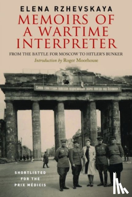 Rzhevskaya, Elena - Memoirs of a Wartime Interpreter