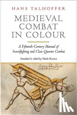 Talhoffer, Hans - Medieval Combat in Colour