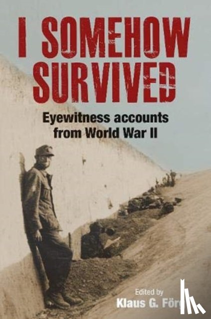 Forg, Klaus G - I Somehow Survived