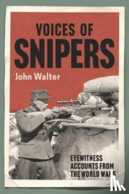 Walter, John - Voices of Snipers