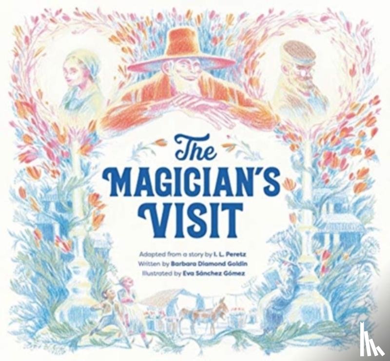 Goldin, Barbara Diamond - The Magician's Visit