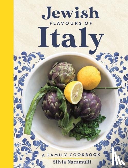 Nacamulli, Silvia - Jewish Flavours of Italy