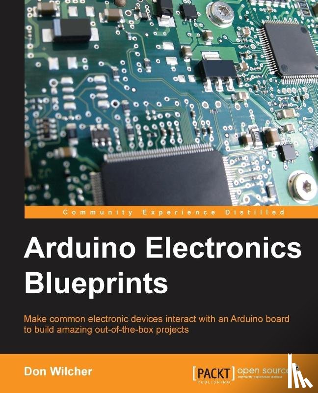 Wilcher, Don - Arduino Electronics Blueprints