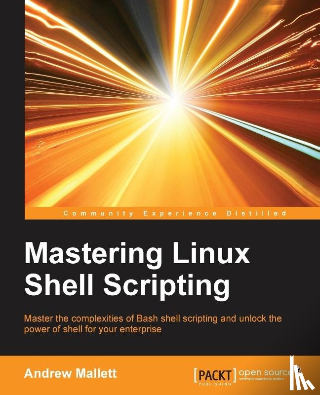 Mallett, Andrew - Mastering Linux Shell Scripting
