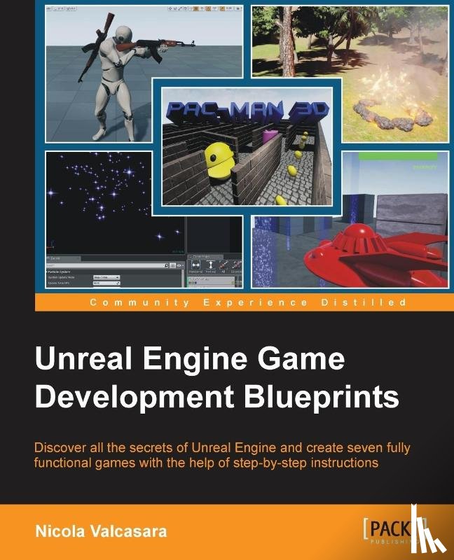 Valcasara, Nicola - Unreal Engine Game Development Blueprints