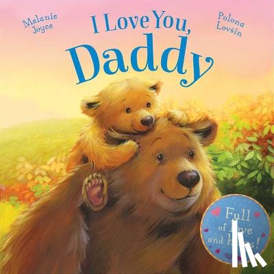Joyce, Melanie - I Love You, Daddy: Full of Love and Hugs!