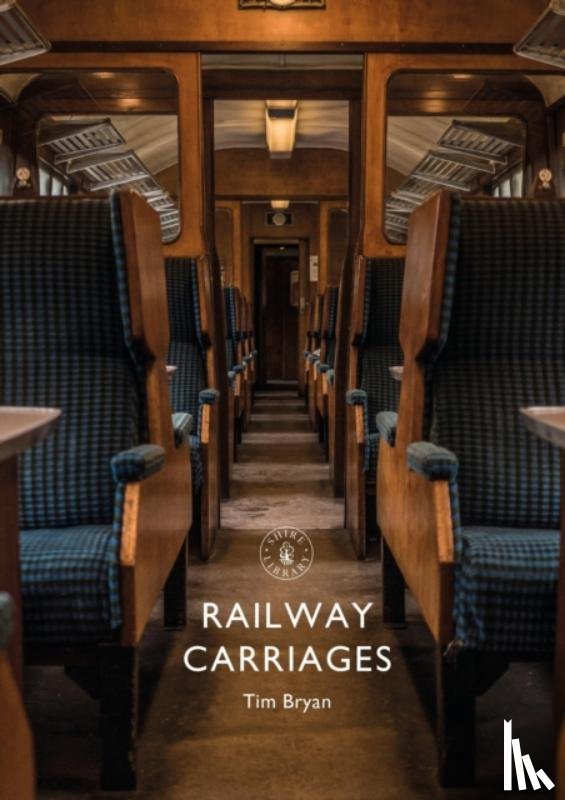 Bryan, Tim - Railway Carriages