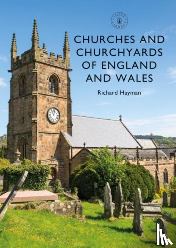 Hayman, Mr Richard - Churches and Churchyards of England and Wales