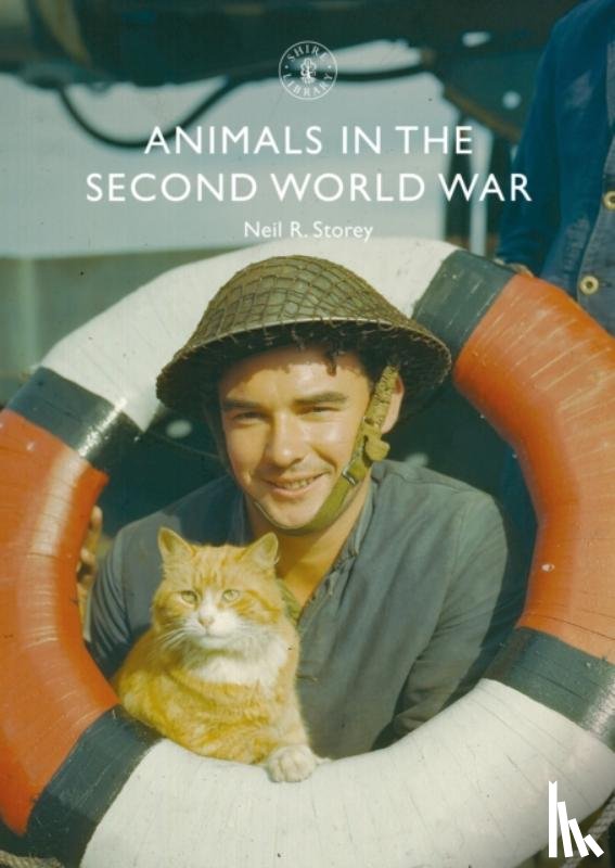 Storey, Neil R. - Animals in the Second World War