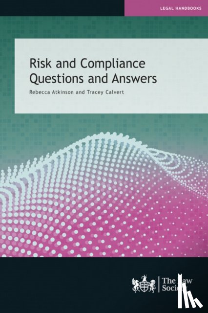 Atkinson, Rebecca, Calvert, Tracey - Risk and Compliance Questions and Answers