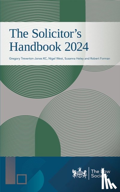 Treverton-Jones, KC, West, Nigel, Heley, Susanna, Forman, Robert - The Solicitor's Handbook 2024