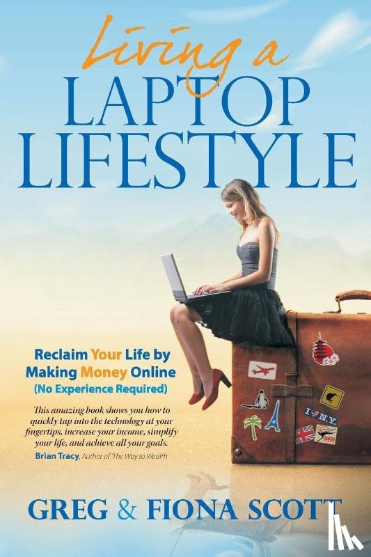 Scott, Greg, Scott, Fiona - Living a Laptop Lifestyle