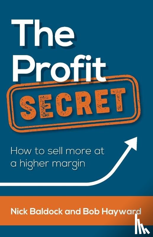 Hayward, Bob, Baldock, Nick - The Profit Secret