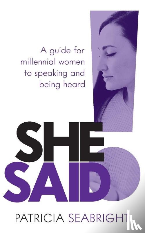 Seabright, Patricia - She Said!