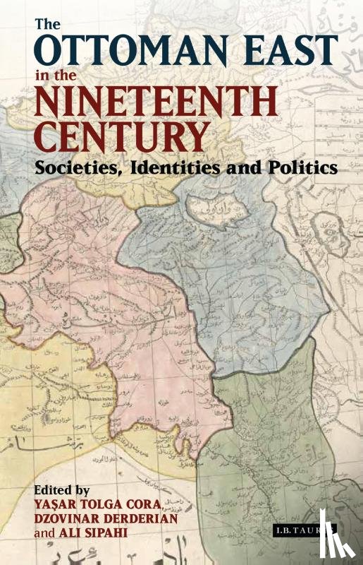  - The Ottoman East in the Nineteenth Century