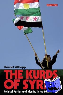Allsopp, Harriet - The Kurds of Syria