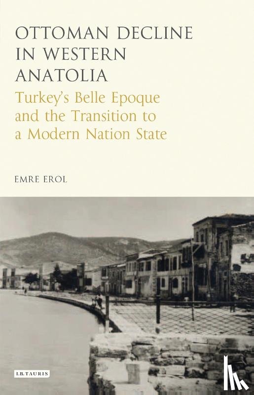 Erol, Emre - The Ottoman Crisis in Western Anatolia