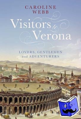 Webb, Caroline - Visitors to Verona