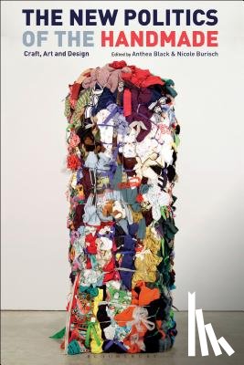  - The New Politics of the Handmade