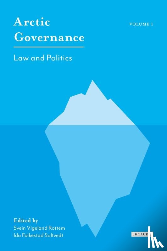  - Arctic Governance: Volume 1